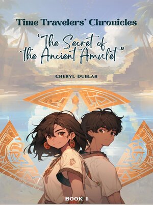 cover image of "The Secret of the Ancient Amulet"